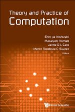 Theory And Practice Of Computation - Proceedings Of Workshop On Computation: Theory And Practice Wctp2016