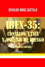 Ibex-35: Consejos, Etica y Analisis de Riesgo