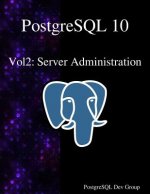 PostgreSQL 10 Vol2: Server Administration