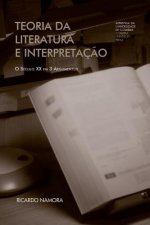 Teoria da literatura e interpretaç?o: o século XX em 3 argumentos