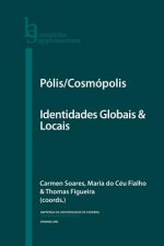 Pólis/Cosmópolis: Identidades Globais & Locais