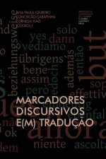 Marcadores Discursivos (E)m Traduç?o