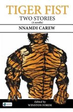Tiger Fist: Two Stories