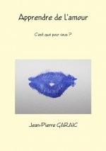 Apprendre de l'amour, c'est quoi pour vous ?