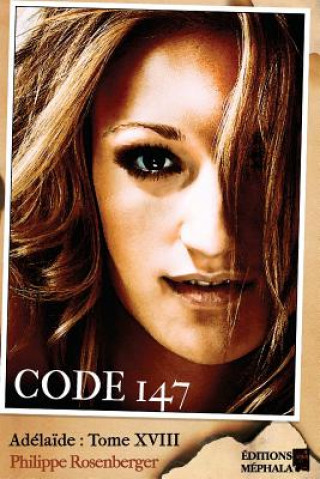 Code 147: Adéla?de: Tome XVIII
