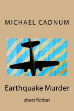 Earthquake Murder: short fiction