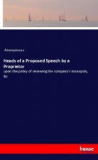 Heads of a Proposed Speech by a Proprietor