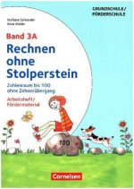 Rechnen ohne Stolperstein - Neubearbeitung Band 3A - Zahlenraum bis 100 ohne Zehnerübergang. Arbeitsheft/Fördermaterial