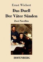 Duell / Der Vater Sunden