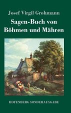 Sagen-Buch von Boehmen und Mahren