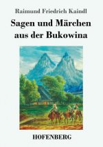 Sagen und Marchen aus der Bukowina