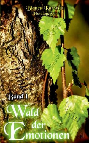 Wald der Emotionen