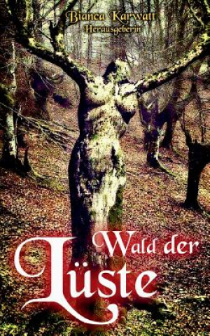 Wald der Luste