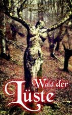 Wald der Luste