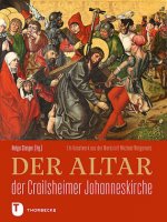Der Altar der Crailsheimer Johanneskirche