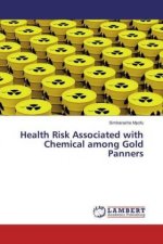 Health Risk Associated with Chemical among Gold Panners