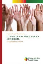 O que dizem os Idosos sobre a sexualidade?