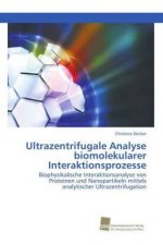 Ultrazentrifugale Analyse biomolekularer Interaktionsprozesse
