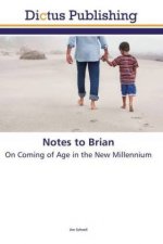 Notes to Brian