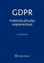 GDPR Praktická příručka implementace