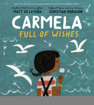 Carmela Full of Wishes (Matt de la Pe?a,Christian Robinson)()
