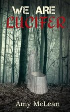 We Are Lucifer
