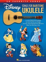 Disney Songs For Baritone Ukulele - 20 Favorite Songs