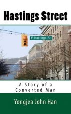 Hastings Street: A Story of a Converted Man