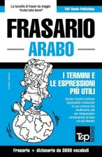 Frasario Italiano-Arabo e vocabolario tematico da 3000 vocaboli