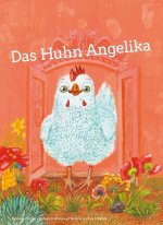 Das Huhn Angelika