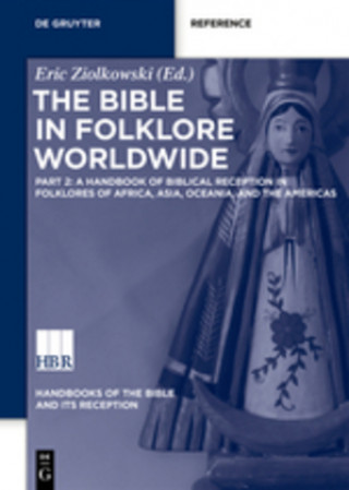 A Handbook of Biblical Reception in Folklores of Africa, Asia, Oceania, and the Americas
