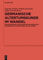 Germanische Altertumskunde im Wandel