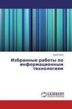 Izbrannye raboty po informacionnym tehnologiyam