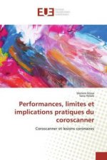 Performances, limites et implications pratiques du coroscanner