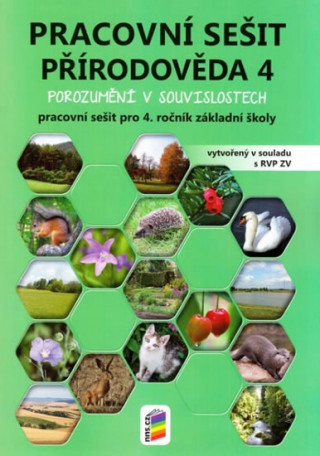 Přírodověda 4 Porozumění v souvislostech Pracovní sešit