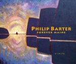 Philip Barter: Forever Maine