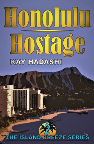 Honolulu Hostage