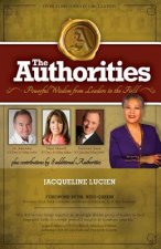 The Authorities - Jacqueline Lucien: Powerful Wisdom From Leaders In The Field