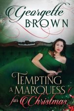 Tempting A Marquess For Christmas