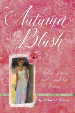 Autumn Blush: Amber Leaves and Cranberry Kisses