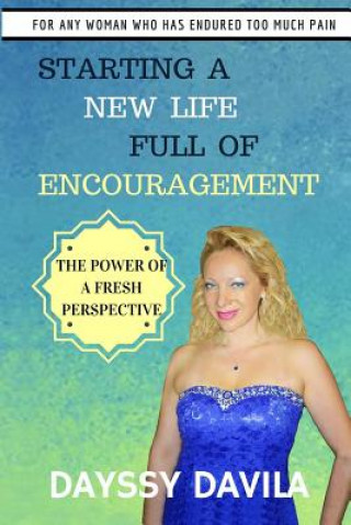 Starting a New Life Full of Encouragement: The Power of a Fresh Perspective