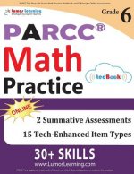PARCC Test Prep: 6th Grade Math Practice Workbook and Full-length Online Assessments: PARCC Study Guide