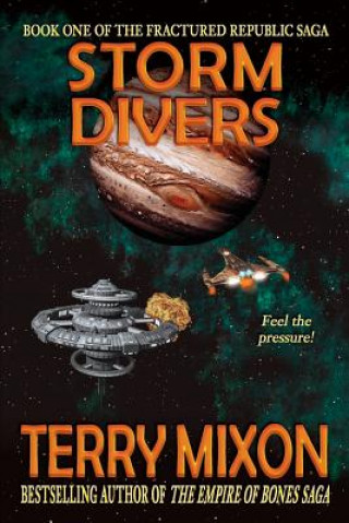 Storm Divers: Book 1 of The Fractured Republic Saga