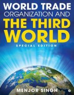World Trade Organization and the Third World: Special Edition