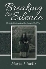 Breaking the Silence: Historical Fiction about the Spanish Civil War