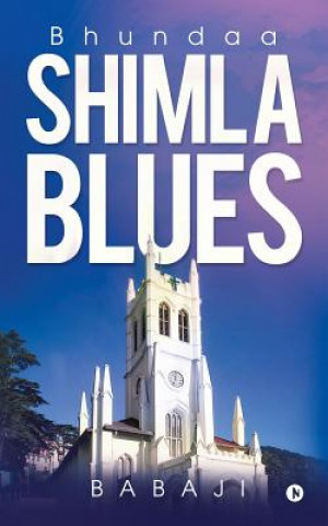 Shimla Blues: Bhundaa