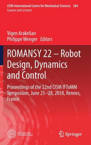 ROMANSY 22 - Robot Design, Dynamics and Control
