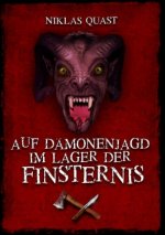 Auf Damonenjagd im Lager der Finsternis