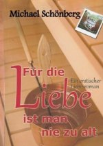 Für die Liebe ist man nie zu alt