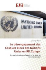 Le désengagement des Casques Bleus des Nations Unies en RD.Congo: